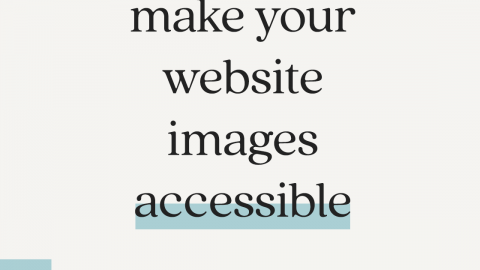 How to use alt tags and make your website images accessible
